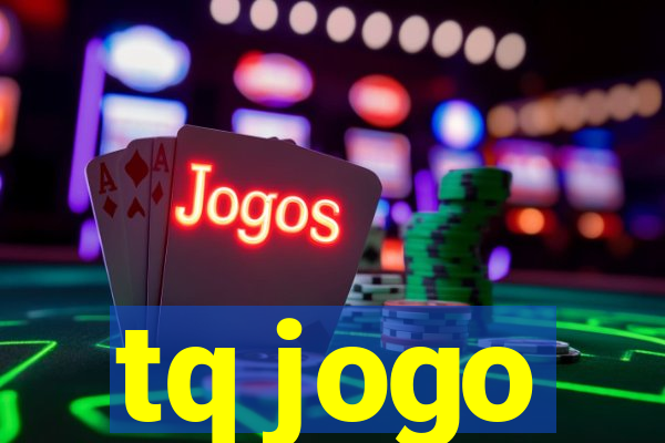 tq jogo